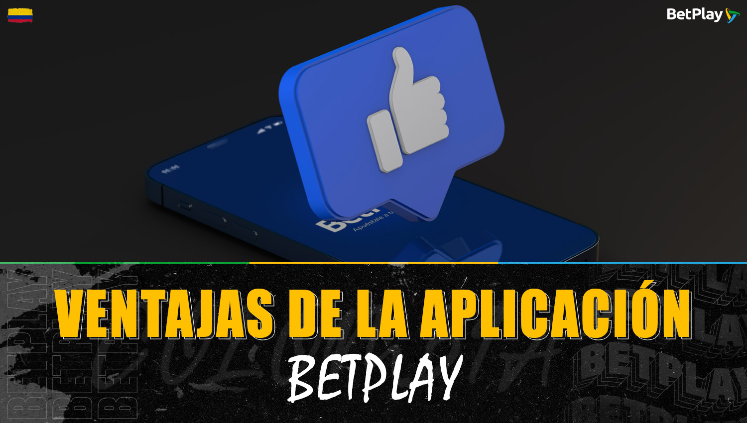 Lista de ventajas de la aplicación móvil de Betplay Colombia