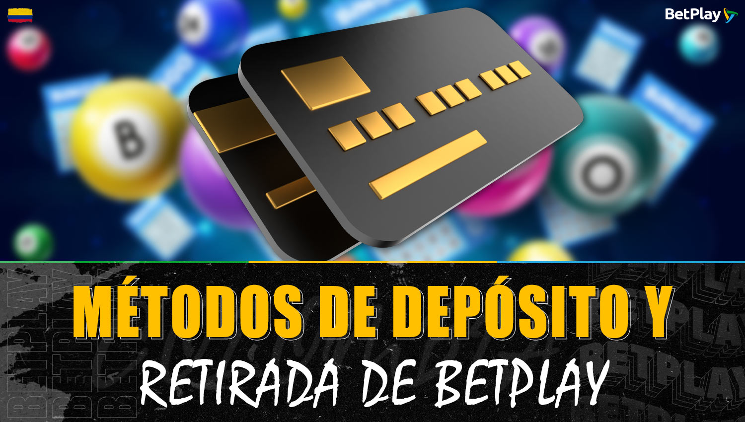 Guía para depósitos y retiros de fondos en la plataforma Betplay Colombia