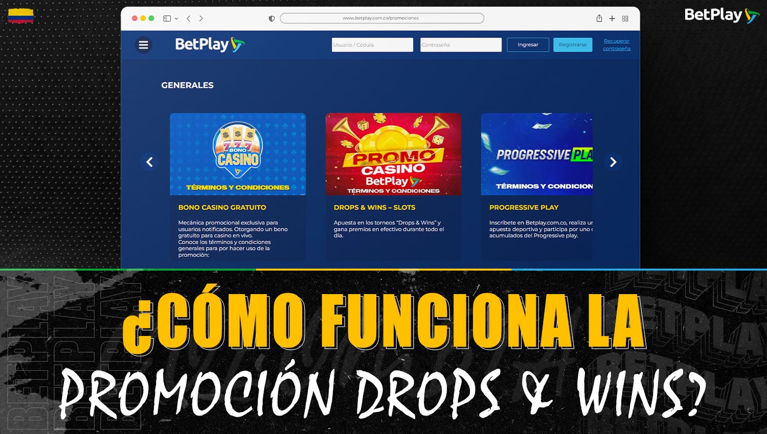 Descripción detallada de cómo funciona la promoción "Drops and Wins" en la plataforma Betplay Colombia