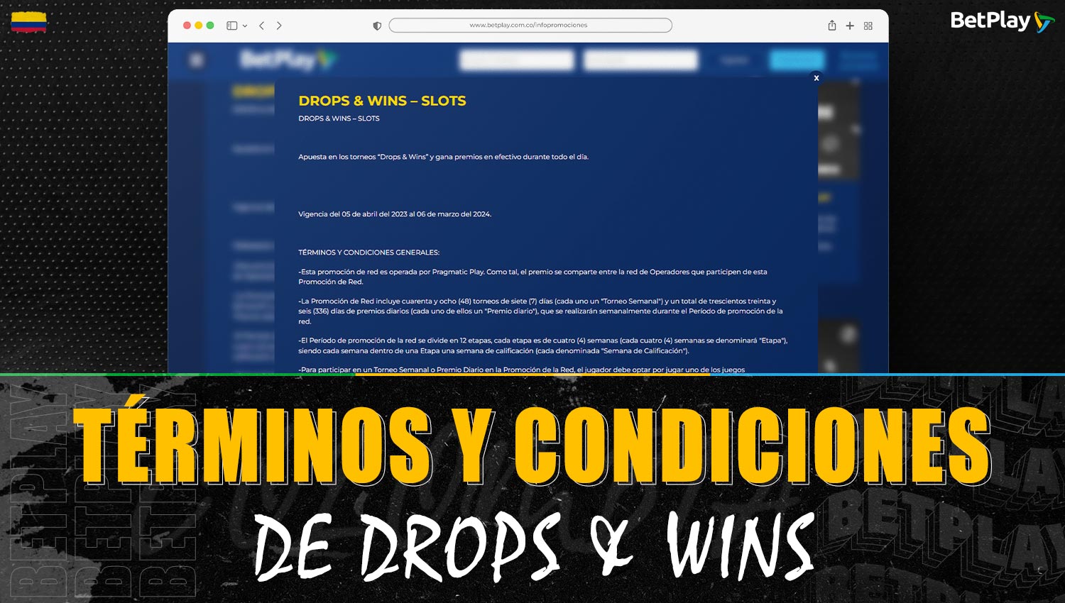 Términos y condiciones para participar en la promoción "Drops and Wins" en la plataforma Betplay Colombia
