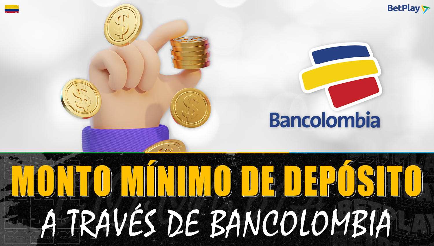 Información sobre el depósito mínimo a través de Bancolombia en la plataforma Betplay