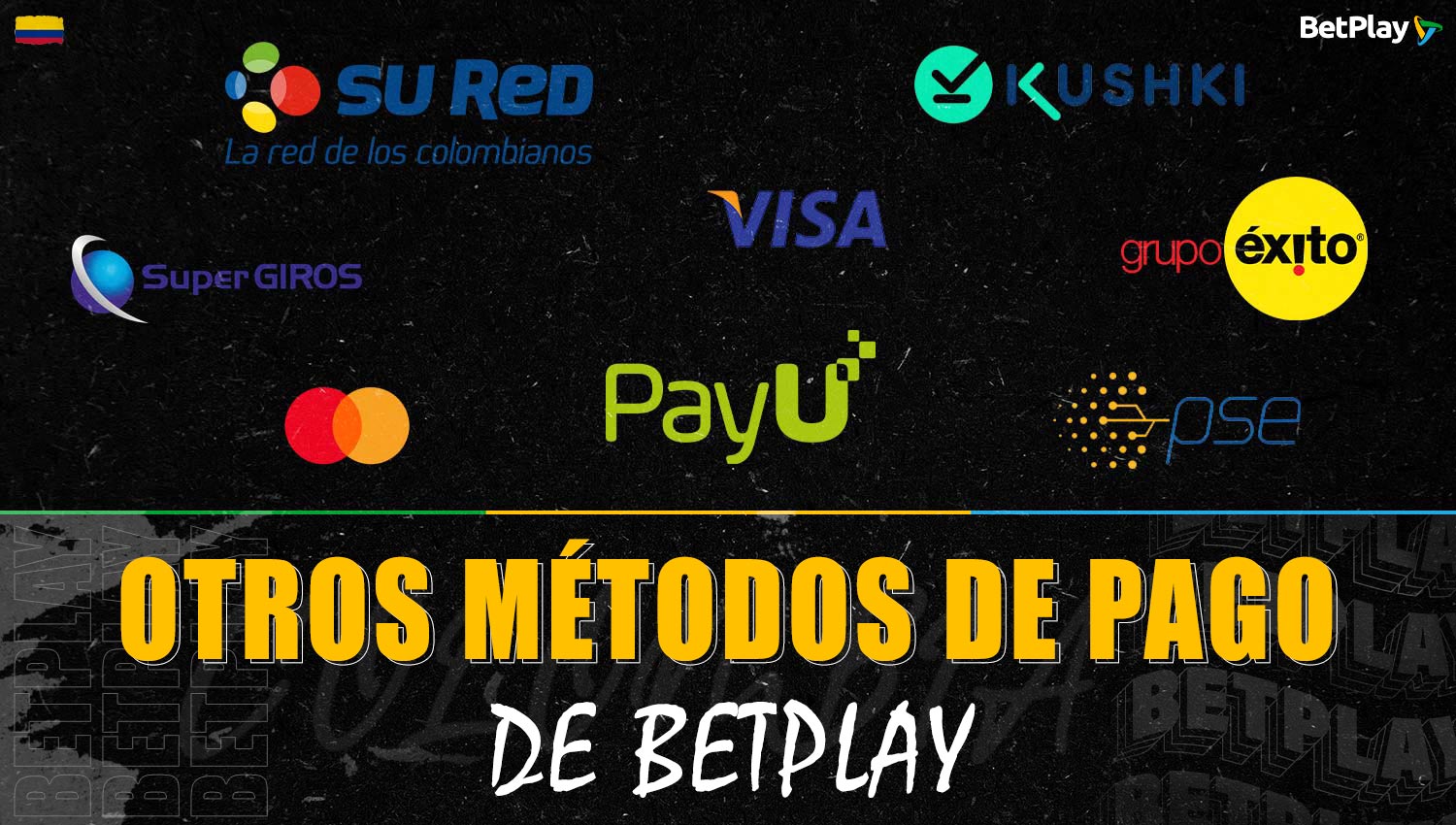 Betplay ofrece una gran variedad de formas de pago