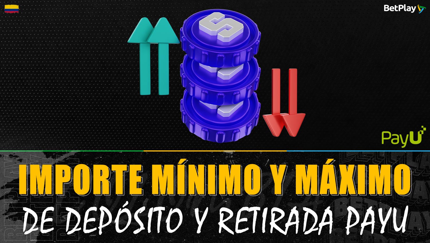 Información sobre el depósito mínimo y máximo a través de PayU en la plataforma Betplay Colombia