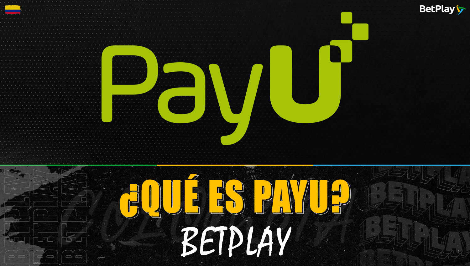 La plataforma de pago PayU, a través de la cual se puede recargar la cuenta de Betplay