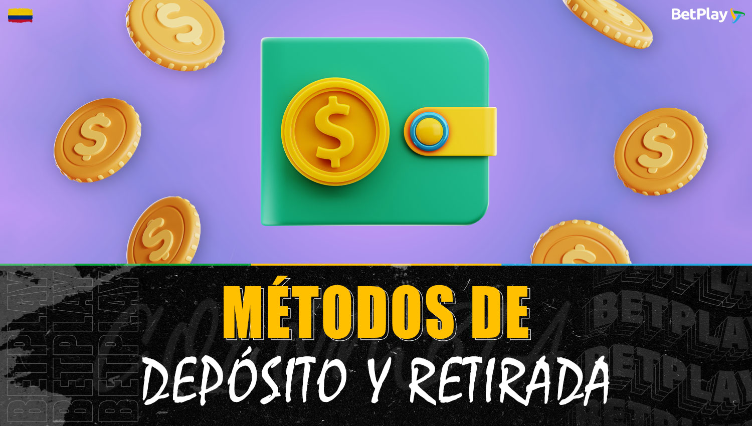 Descripción detallada de los métodos de depósito y retiro de fondos en la plataforma Betplay Colombia