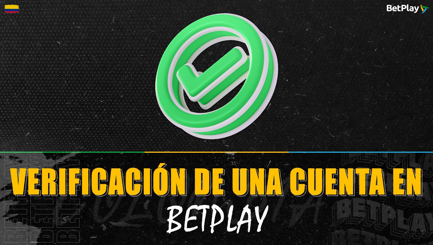 Guía de verificación de cuenta en Betplay Colombia