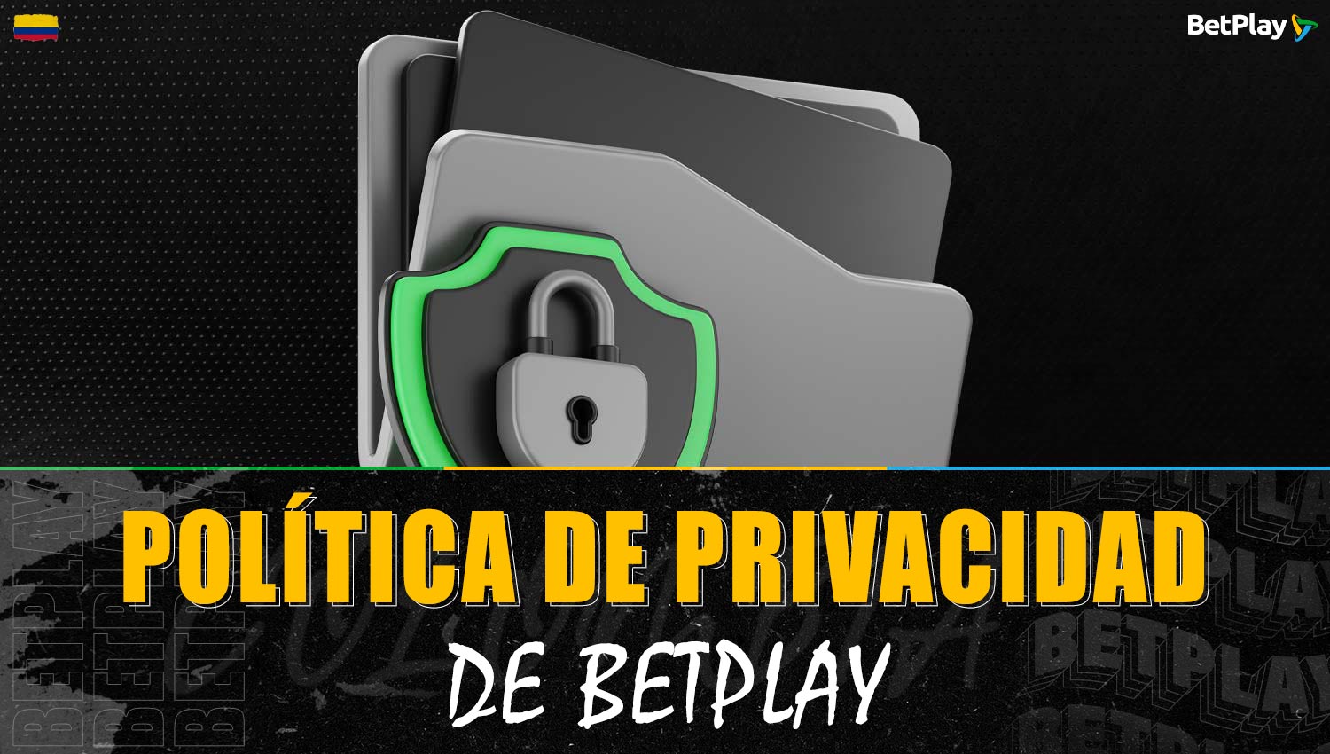 Descripción detallada de la política de privacidad de Betplay
